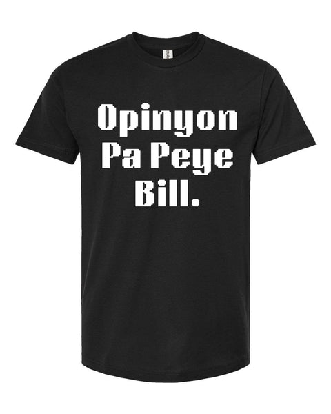 Shirt (Opinyon Pa Peye Bill)
